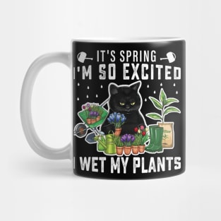 It's Spring I'm So Excited I Wet My Plants Planting Garden Mug